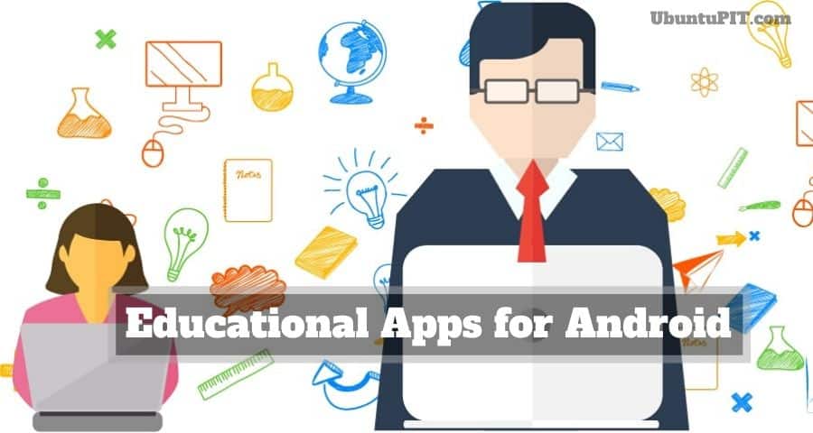 Top Best Educational Apps For Android Device