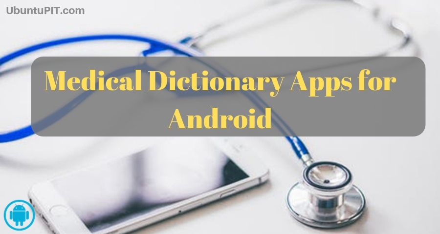 medical dictionary mobile application