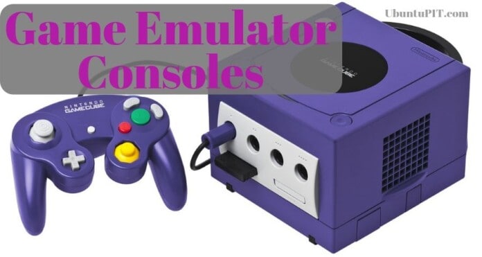 The 30 Best Game Emulator Consoles For Linux System