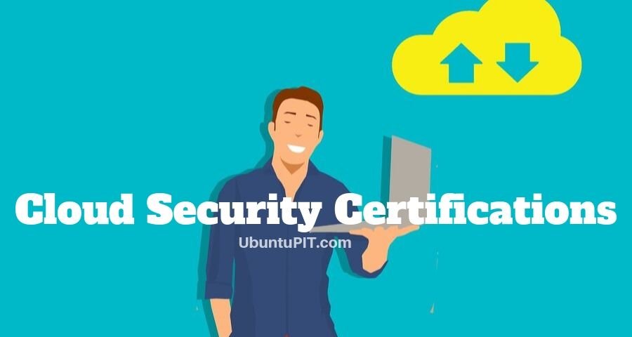 The 20 Best Cloud Security Certifications To Boost Your IT Career