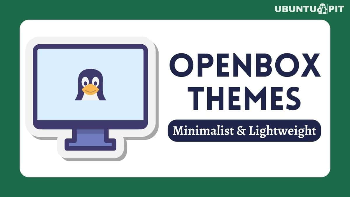 Best Openbox Themes for Linux