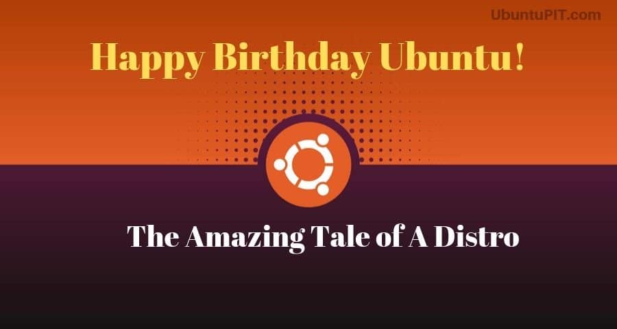 Happy Birthday Ubuntu Linux