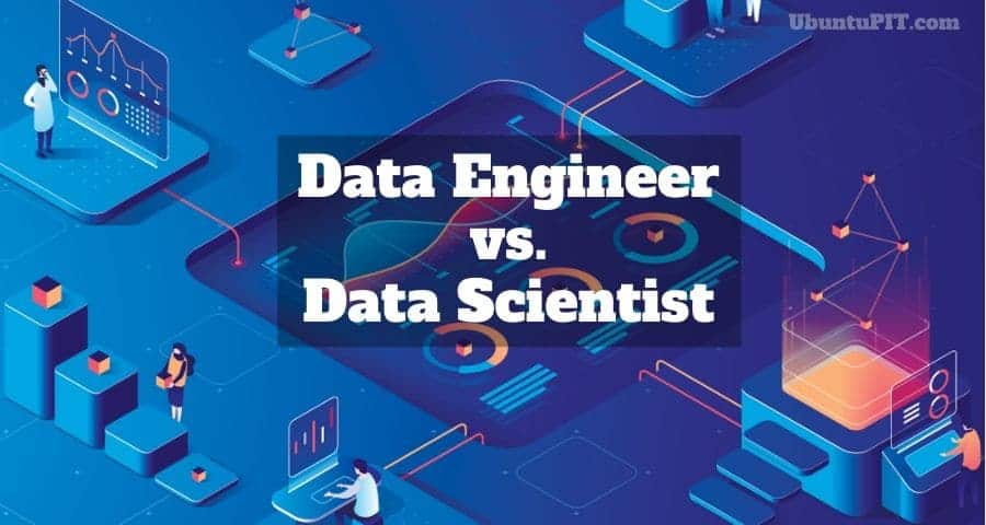 Data Engineer vs Data Scientist