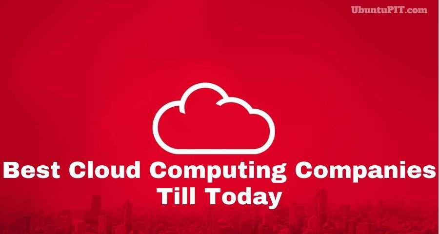 Top 25 Best Cloud Computing Companies and Platforms