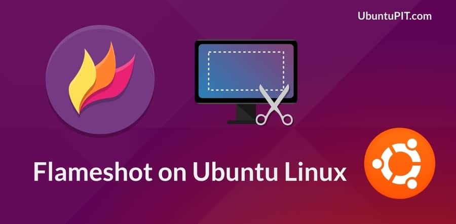 Flameshot on Ubuntu Linux