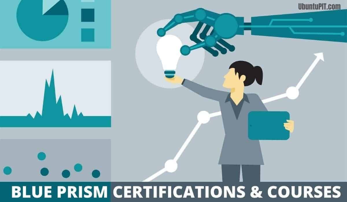 20 Best Blue Prism Certifications and Courses