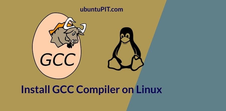 how-to-install-and-use-gcc-compiler-on-linux-system