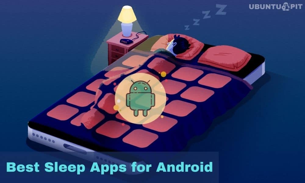 Best Sleep Apps for Android Device