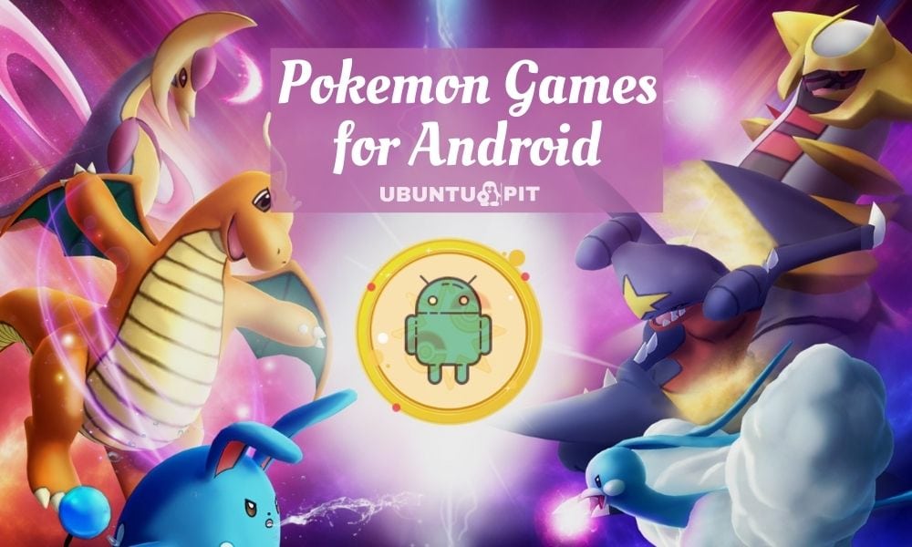best pokemon game for android 2018