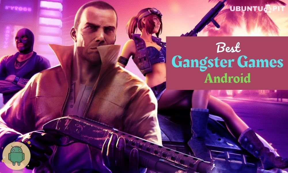 10 Best Gangster Games For Android Rule The Virtual Underworld