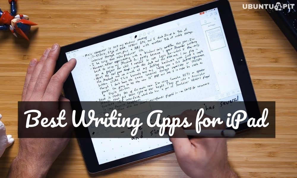  A person using a stylus to write on a tablet with a list of the best writing apps for iPad.