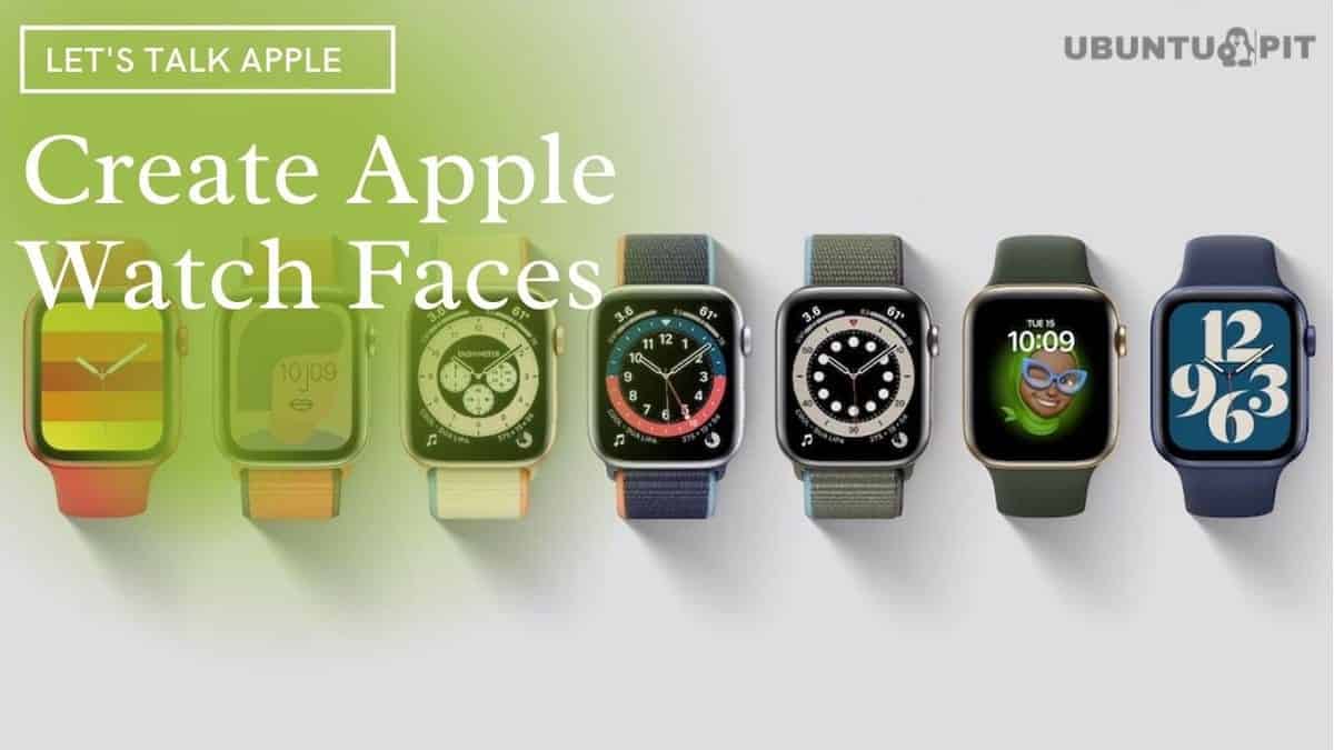 Best Apps to Create and Set Custom Apple Watch Faces