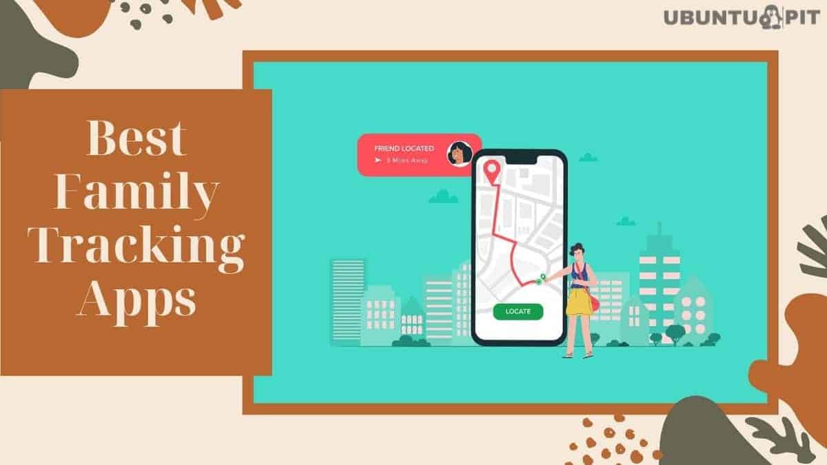 Best Family Tracking Apps