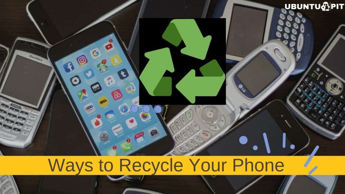 ways to recycle your old phone