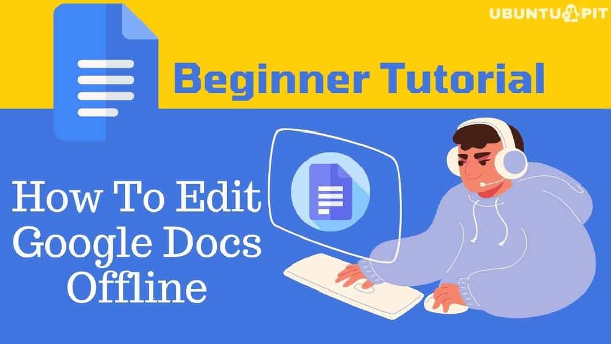 how-to-edit-google-docs-offline-on-your-desktop-and-phone