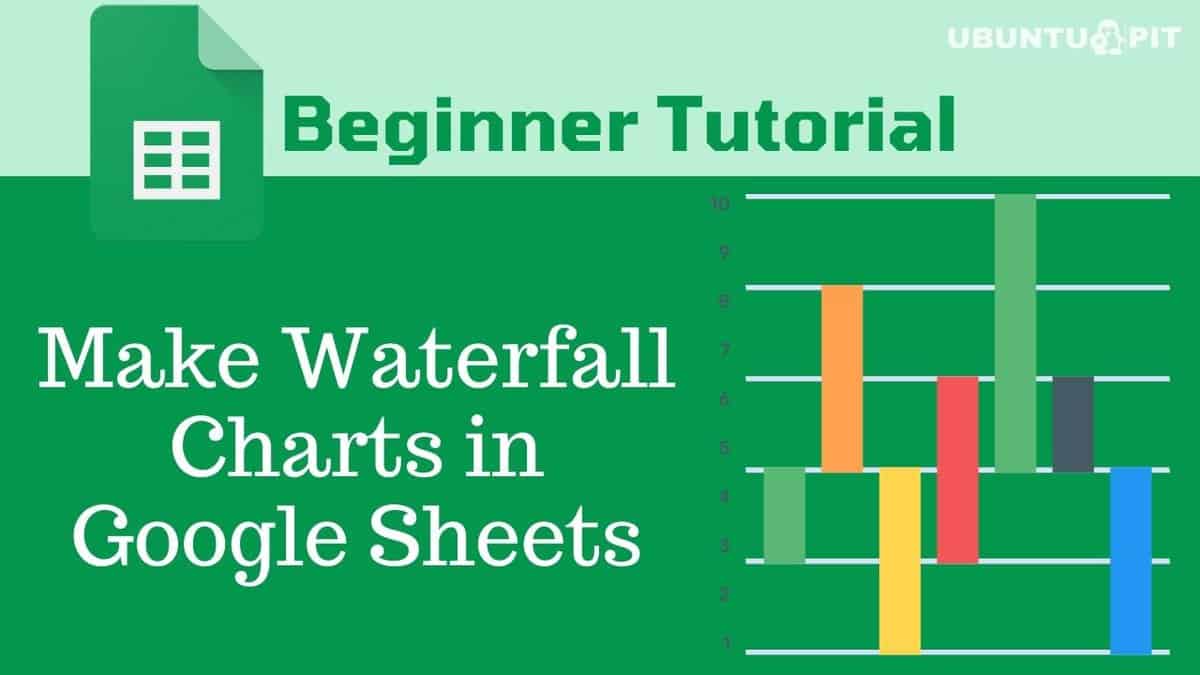 How to Make Waterfall Charts in Google Sheets