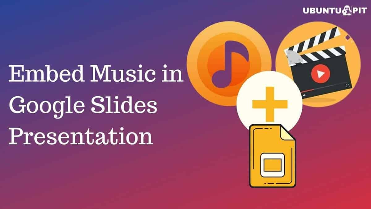 how-to-embed-music-in-google-slides-presentation