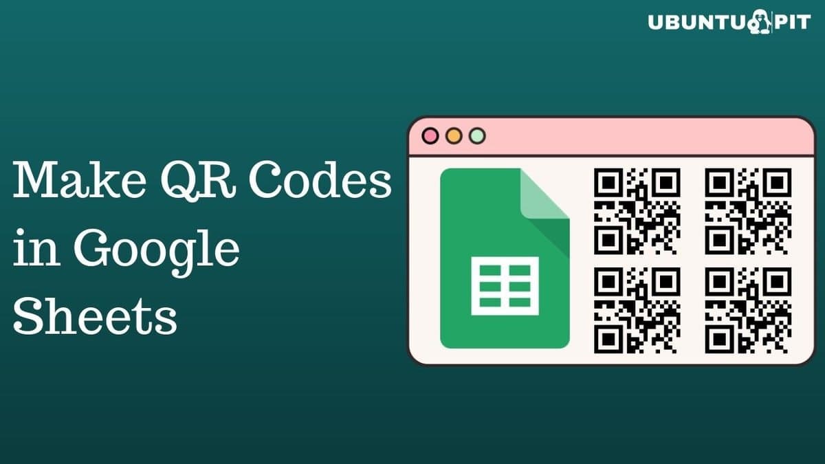 how-to-make-qr-codes-in-google-sheets