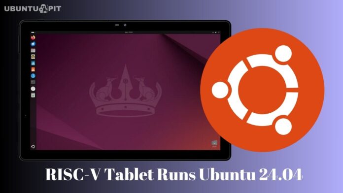 The New RISC-V Tablet Runs Ubuntu 24.04