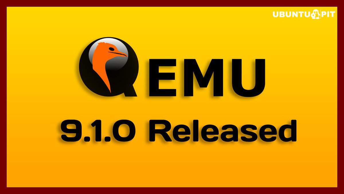 QEMU 9.1.0 has Released With Major Changes